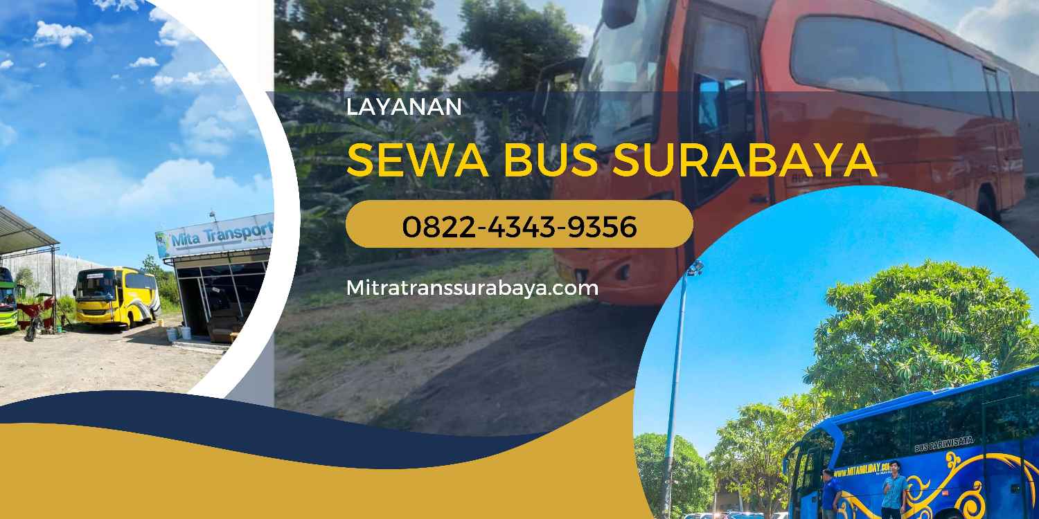 Harga Sewa Bus di Surabaya, Temukan Informasinya di sini!